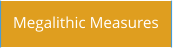 Megalithic Measures