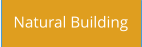 Natural Building